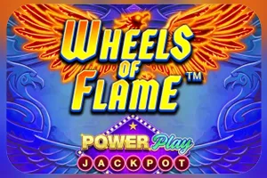 Wheels of Flame™ PowerPlay Jackpot - STARBET388