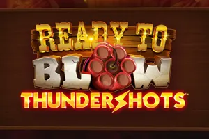 Ready to Blow: Thundershots - STARBET388